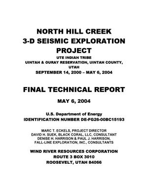 NORTH HILL CREEK 3-D SEISMIC EXPLORATION PROJECT