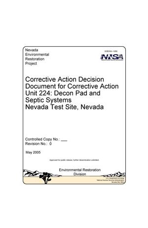 Corrective Action Decision Document for Corrective Action Unit 224: Decon Pad and Septic Systems Nevada Test Site, Nevada, Rev. No.: 0