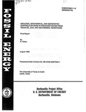 Geologic, geochemical, and geographic controls on NORM in produced water from Texas oil, gas, and geothermal reservoirs. Final report