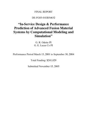 In-Service Design & Performance Prediction of Advanced Fusion Material Systems by Computational Modeling and Simulation