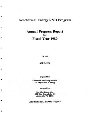 Primary view of object titled 'Geothermal Energy R&D Program Annual Progress Report for Fiscal Year 1989 Draft'.