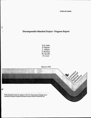 Decomposable Mandrel Project. Progress report