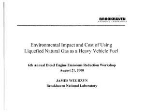 Environmental Impact and Cost of Using Liquefied Natural gas as a Heavy Vehicle Fuel