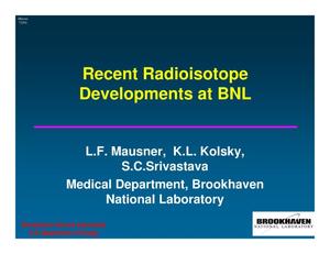 Recent Radioisotope Developments at BNL