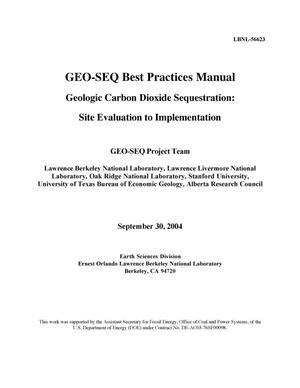 GEO-SEQ Best Practices Manual. Geologic Carbon Dioxide Sequestration: Site Evaluation to Implementation