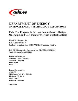Field Test Program to Develop Comprehensive Design, Operating, and Cost Data for Mercury Control Systems, Final Site Report for: E.C. Gaston Unit 3