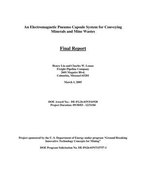 An Electromagnetic Pneumo Capsule System for Conveying Minerals and Mine Wastes: Final Report