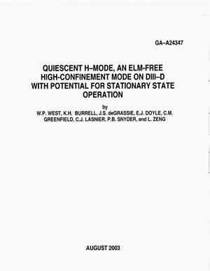 QUIESCENT H-MODE, AN ELM-FREE HIGH-CONFINEMENT MODE ON DIII-D WITH POTENTIAL FOR STATIONARY STATE OPERATION