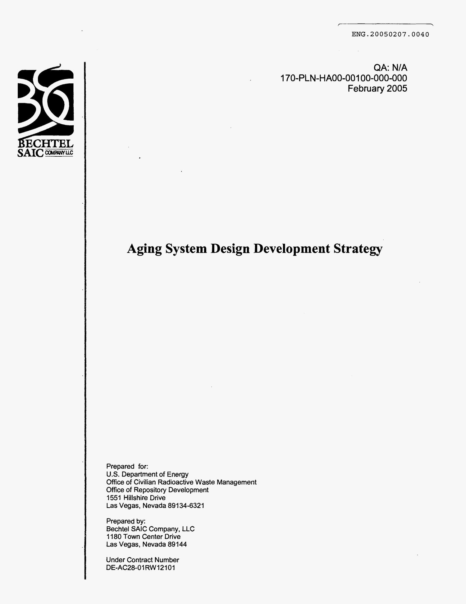 AGING SYSTEM DESIGN DEVELOPMENT STRATEGY
                                                
                                                    [Sequence #]: 1 of 24
                                                