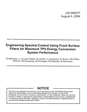 Engineering Spectral Control Using Front Surface Filters for Maximum TPV Energy Conversion System Performance