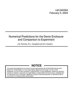 Numerical Predictions for the Demo Enclosure and Comparison to Experiment