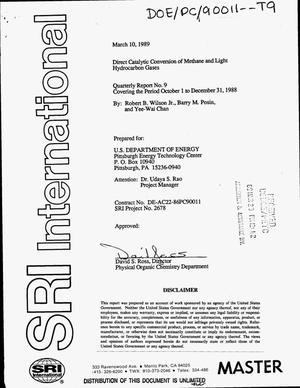 Direct catalytic conversion of methane and light hydrocarbon gases. Quarterly report No. 9, October 1--December 31, 1988