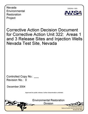 Corrective Action Decision Document for Corrective Action Unit 322: Areas 1 and 3 Release Sites and Injection Wells Nevada Test Site, Nevada, Rev. No. 0