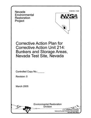 Corrective Action Plan for Corrective Action Unit 214: Bunkers and Storage Areas, Nevada Test Site, Nevada - Revision 0 - March 2005