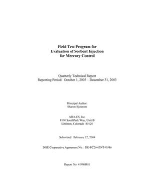 Field Test Program for Evaluation of Sorbent Injection for Mercury Control, Quarterly Technical Report: October - December 2003