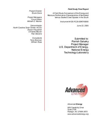 A Field Study Comparison of the Energy and Moisture Performance Characteristics of Ventilated Versus Sealed Crawl Spaces in the South