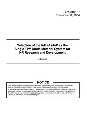 Selection of the InGaAs/InP as the Single TPV Diode Material System for NR Research and Development