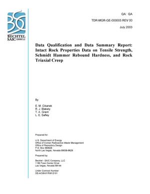 Data Qualification and Data Summary Report: Intact Rock Properties Data on Tensile Strength, Schmidt Hammer Rebound Hardness, and Rock Triaxial Creep