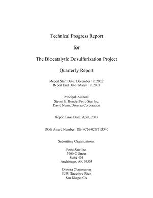 The Biocatalytic Desulfurization Project Quarterly Report