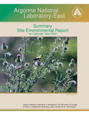 Argonne National Laboratory-East summary site environmental report for calendar year 2002.