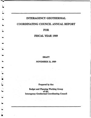 Interagency Geothermal Coordinating Council Annual Report for Fiscal Year 1989 Draft