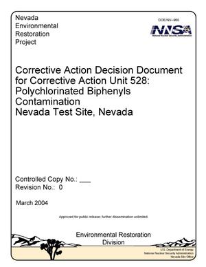 Corrective Action Decision Document for Corrective Action Unit 528: Polychlorinated Biphenyls Contamination, Nevada Test Site, Nevada: Revision 0