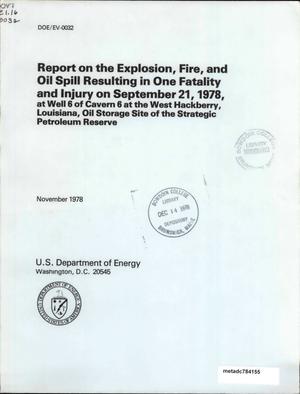 Primary view of object titled 'Report on the Explosion, Fire, and Oil Spill, Resulting in One Fatality and Injury on September 21, 1978, at Well 6 of Cavern 6 at the West Hackberry, Louisiana, Oil Storage Site of the Strategic Petroleum Reserve'.