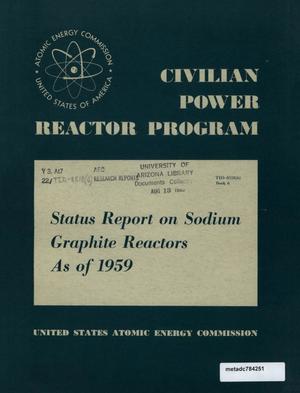 Primary view of object titled 'Civilian Power Reactor Program, Part 3: Status Report on Sodium Graphite Reactors as of 1959'.