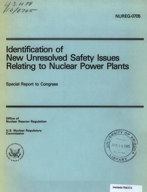 Identification of New Unresolved Safety Issues Relating to Nuclear Power Plants