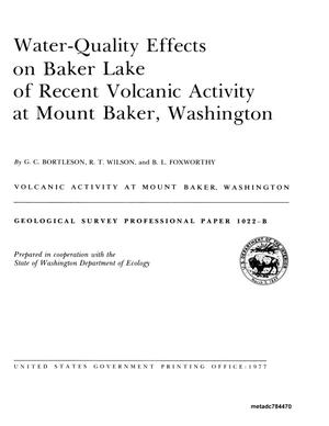 Primary view of object titled 'Water-Quality Effects on Baker Lake of Recent Volcanic Activity at Mount Baker, Washington'.