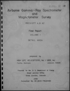 Airborne Gamma-Ray Spectrometer and Magnetometer Survey: Prescott A,B AZ : Final Report, Volume 1