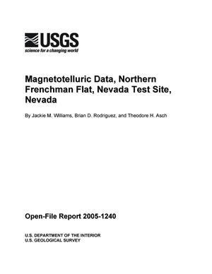 Magnetotelluric Data, Northern Frenchman Flat, Nevada Test Site Nevada