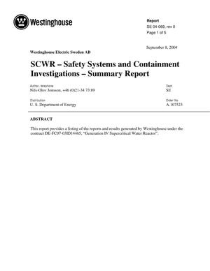 SCWR - Safety Systems and Containment Investigations - Summary Report