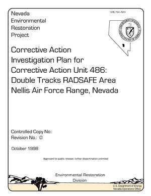 Corrective Action Investigation Plan for Corrective Action Unit 486: Double Tracks RADSAFE Ares, Nellis Air Force Range, Nevada, Rev. 0; DOE/NV--523 UPDATED WITH ROTC No.1 and 2