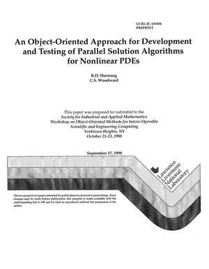 An object-oriented approach to development and testing of parallel solution algorithms for nonlinear PDES