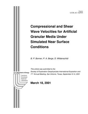 Compressional and Shear Wave Velocities for Artificial Granular Media Under Simulated Near Surface Conditions