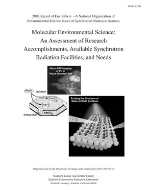 Molecular environmental science : an assessment of research accomplishments, available synchrotron radiation facilities, and needs.