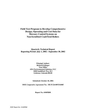 Field Test Program to Develop Comprehensive Design, Operating and Cost Data for Mercury Control Systems on Non-Scrubbed Coal-Fired Boilers, Quarterly Technical Report: July-September 2002