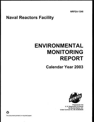 Naval Reactors Facility Environmental Monitoring Report, Calendar Year 2003