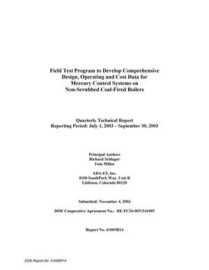 Field Test Program to Develop Comprehensive Design, Operating and Cost Data for Mercury Control Systems on Non-Scrubbed Coal-Fired Boilers, Quarterly Technical Report: July-September 2003