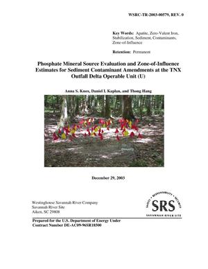 Phosphate Mineral Source Evaluation and Zone-of-Influence Estimates for Sediment Contaminant Amendments at the TNX Outfall Delta Operable Unit