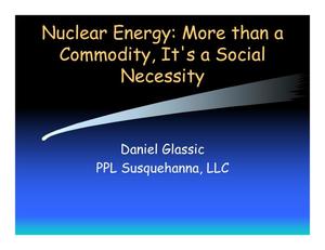 Nuclear Energy: More than a Commodity, It's a Social Necessity