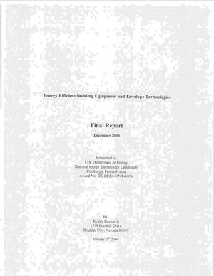 Energy Efficient Building Equipment and Envelope Technologies: Final Report