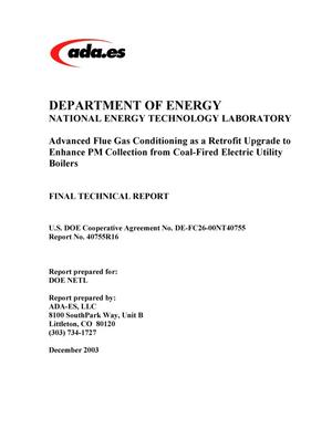 Advanced Flue Gas Conditioning as a Retrofit Upgrade to Enhance Pm Collection From Coal-Fired Electric Utility Boilers: Final Technical Report