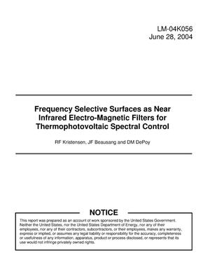 Frequency Selective Surfaces as Near Infrared Electro-Magnetic Filters for Thermophotovoltaic Spectral Control