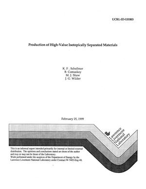 Production of high-value isotopically separated materials