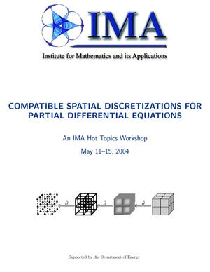 Compatible Spatial Discretizations for Partial Differential Equations