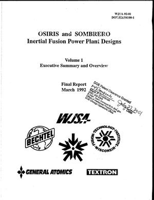 OSIRIS and SOMBRERO Inertial Fusion Power Plant Designs, Volume 1: Executive Summary & Overview
