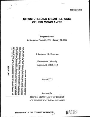 Structures and shear response of lipid monolayers. Progress report, August 1, 1993--January 31, 1996