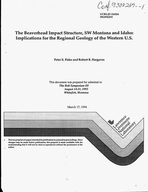 The Beaverhead impact structure, SW Montana and Idaho: Implications for the regional geology of the western U.S.